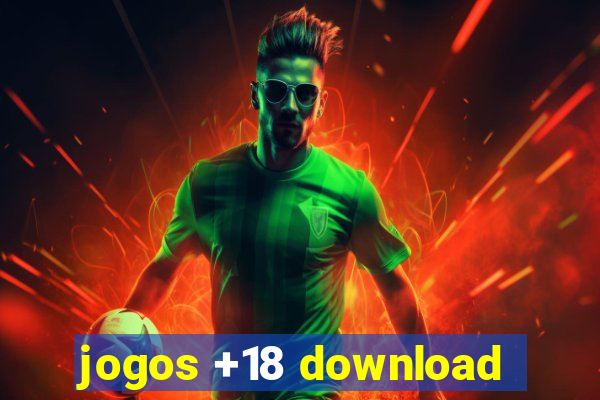 jogos +18 download