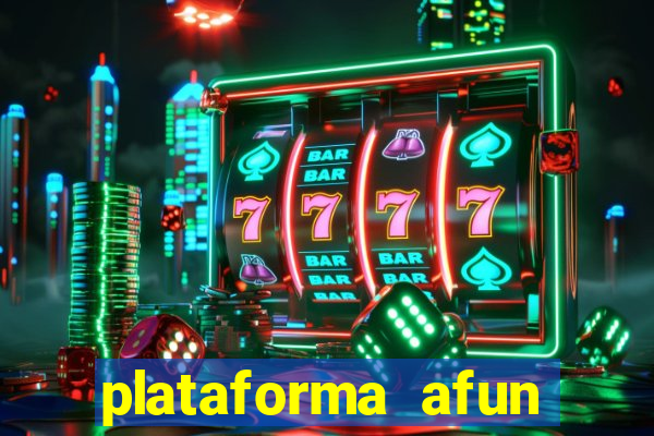 plataforma afun paga mesmo