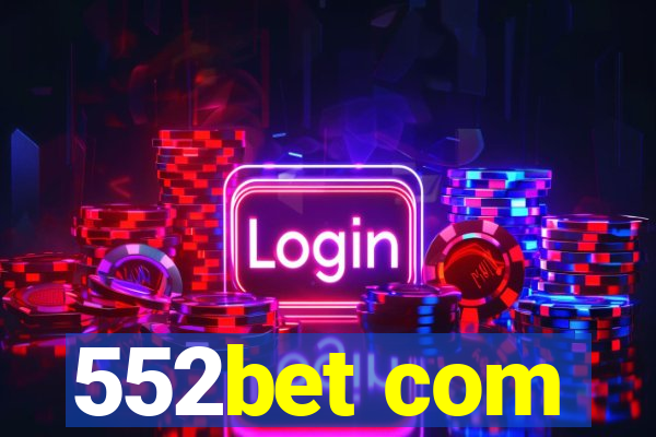 552bet com