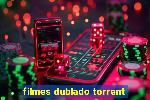 filmes dublado torrent