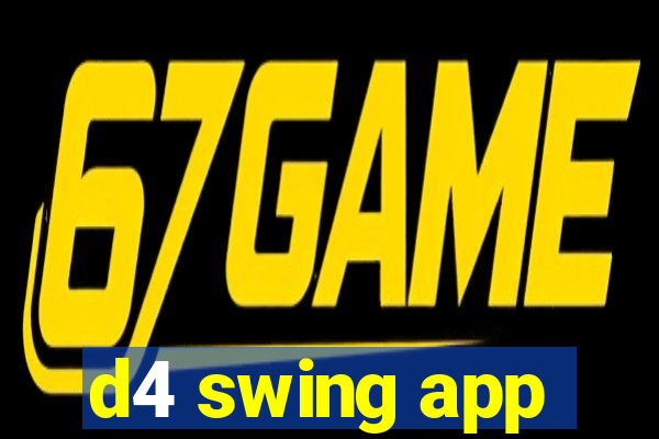 d4 swing app