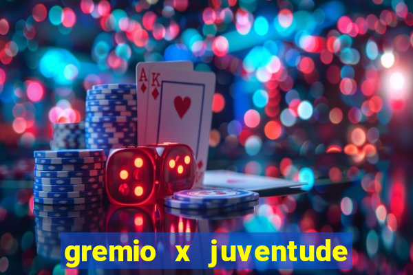 gremio x juventude ao vivo