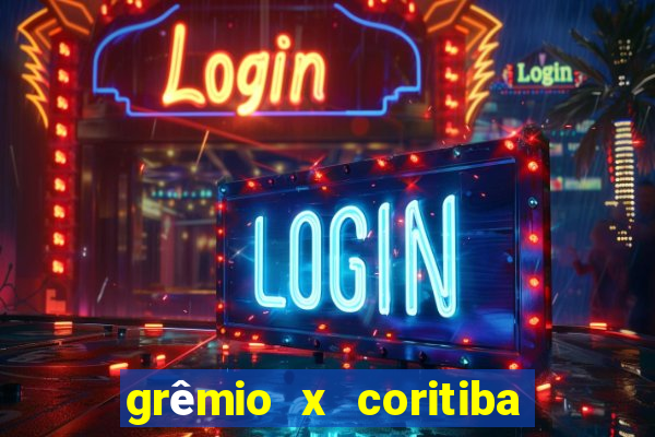 grêmio x coritiba ao vivo hd