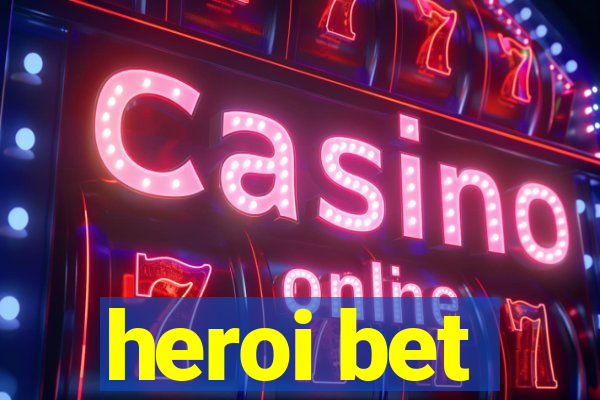 heroi bet