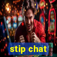 stip chat