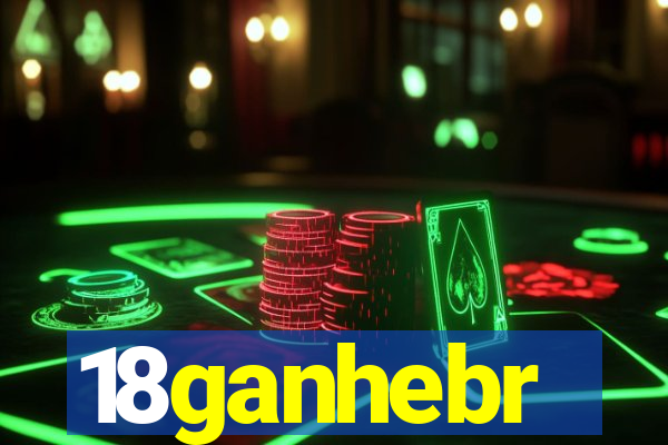 18ganhebr