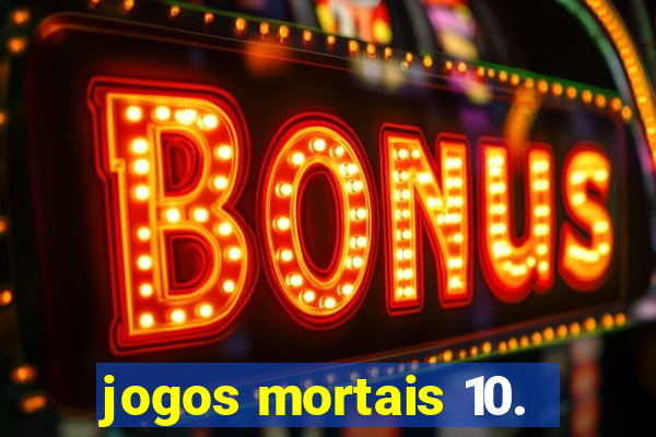 jogos mortais 10.