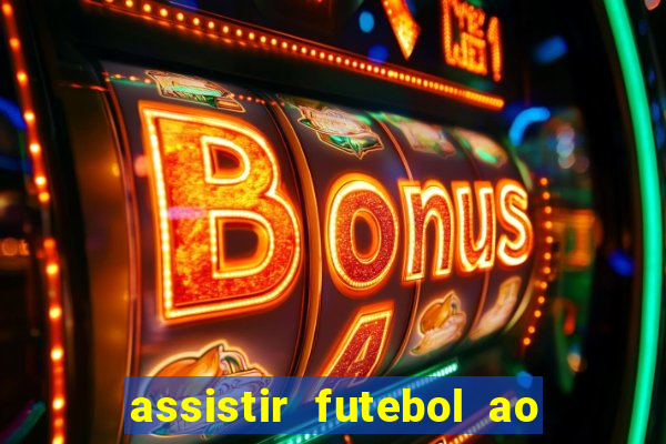 assistir futebol ao vivo futplay