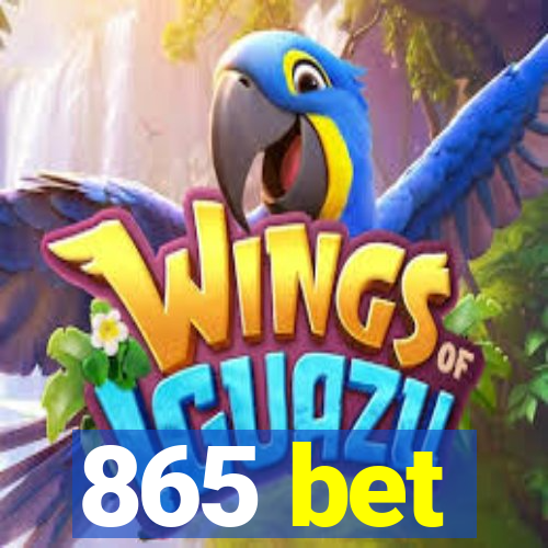 865 bet