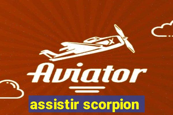 assistir scorpion