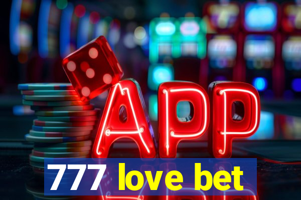 777 love bet