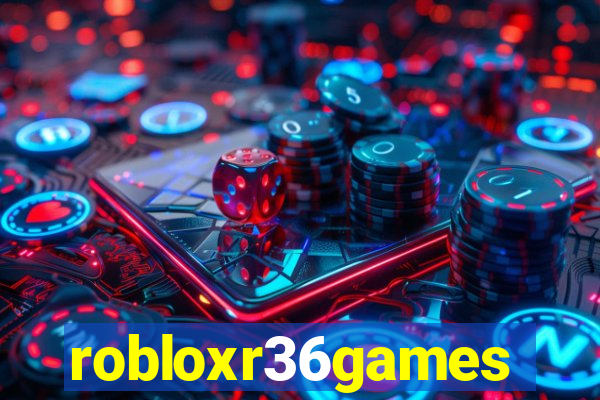 robloxr36games