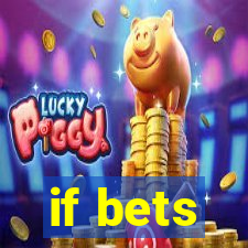 if bets