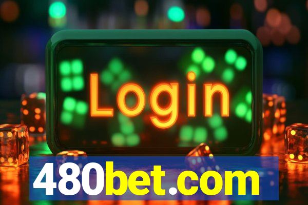 480bet.com