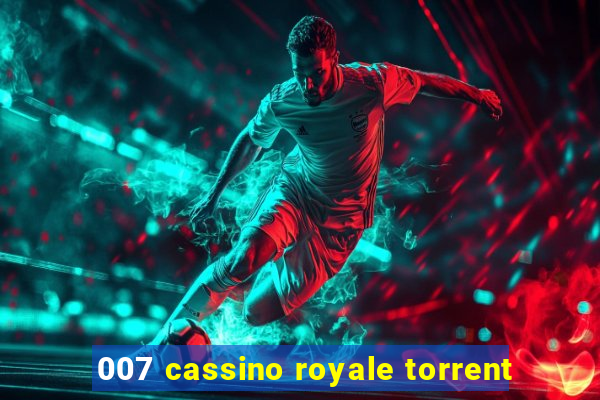 007 cassino royale torrent