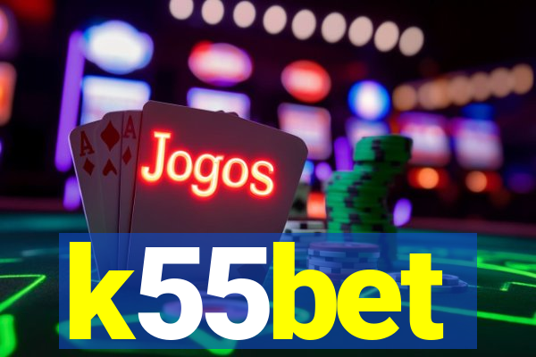 k55bet