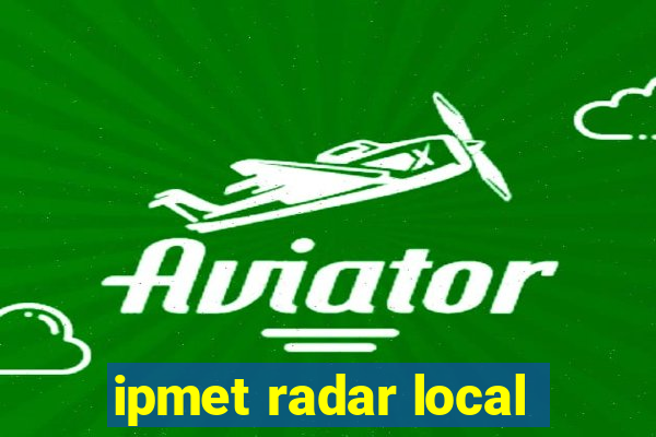 ipmet radar local