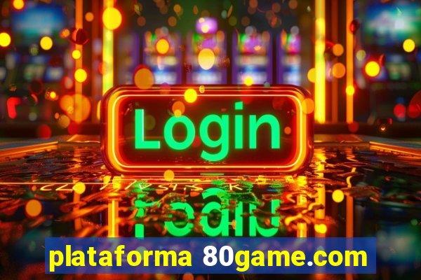 plataforma 80game.com