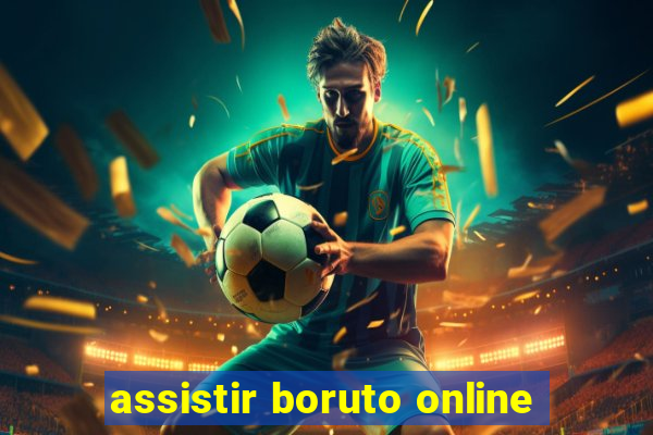 assistir boruto online