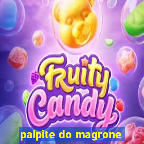 palpite do magrone