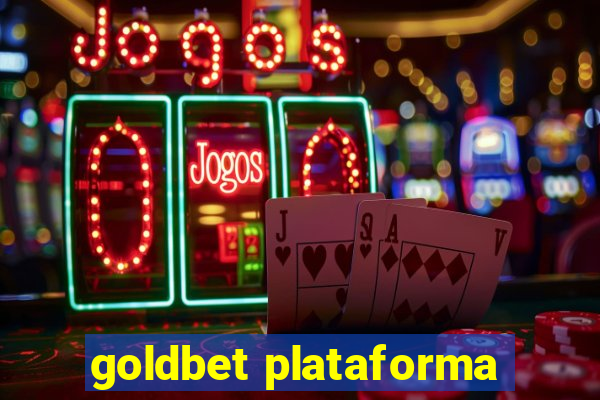 goldbet plataforma