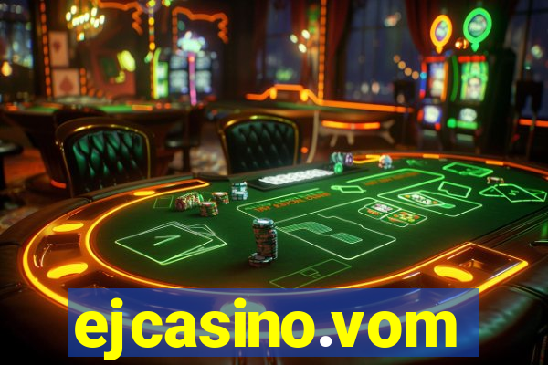 ejcasino.vom