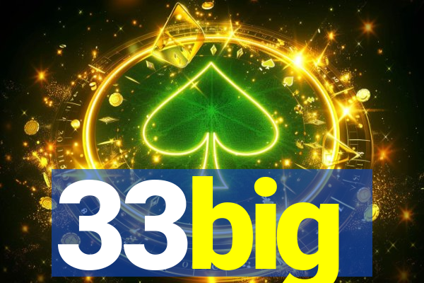 33big