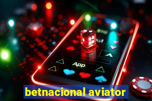 betnacional aviator