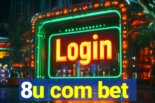 8u com bet