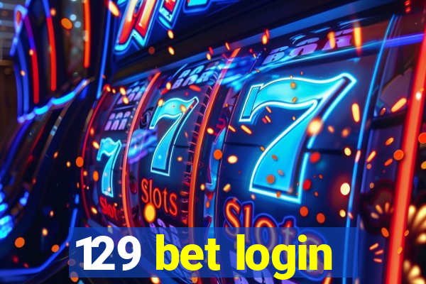 129 bet login