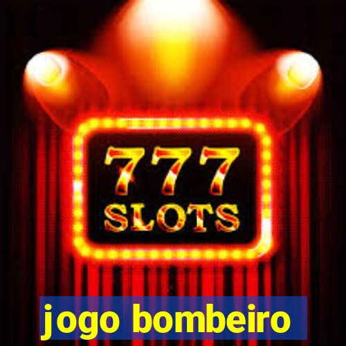 jogo bombeiro