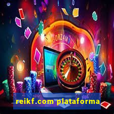 reikf.com plataforma