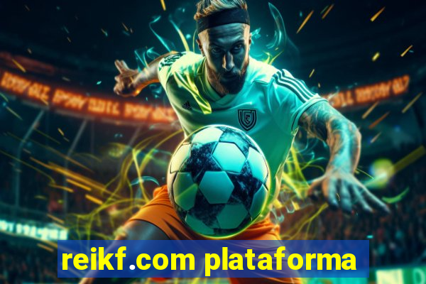 reikf.com plataforma