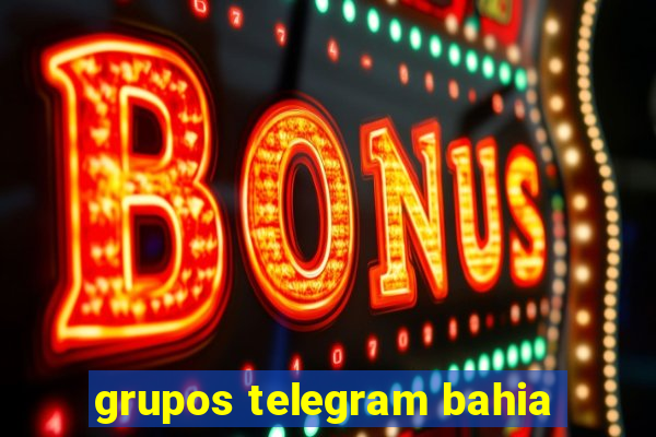 grupos telegram bahia