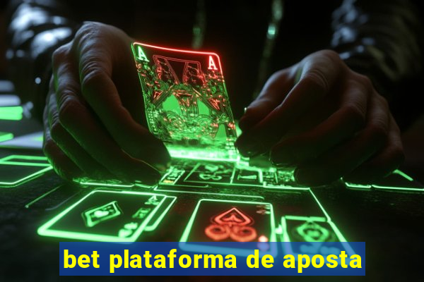 bet plataforma de aposta