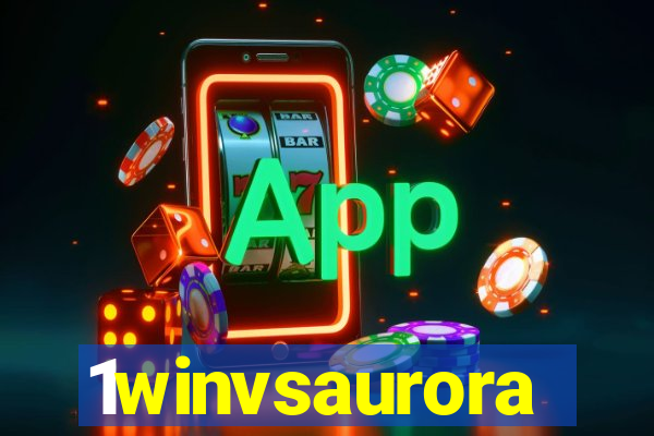 1winvsaurora