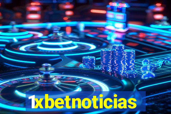 1xbetnoticias