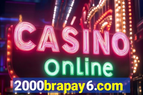 2000brapay6.com