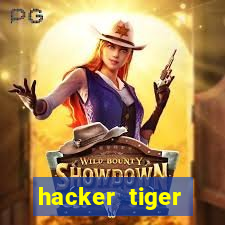 hacker tiger fortune gratis