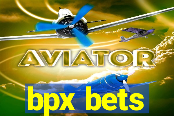 bpx bets