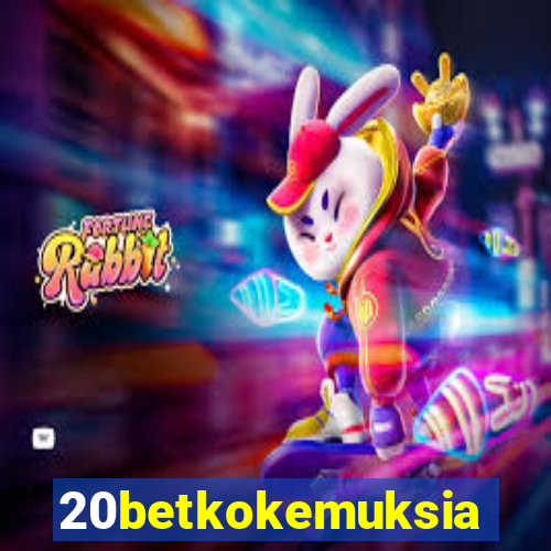 20betkokemuksia