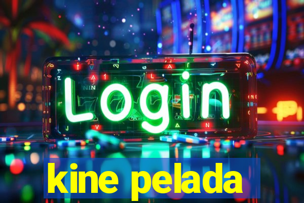 kine pelada