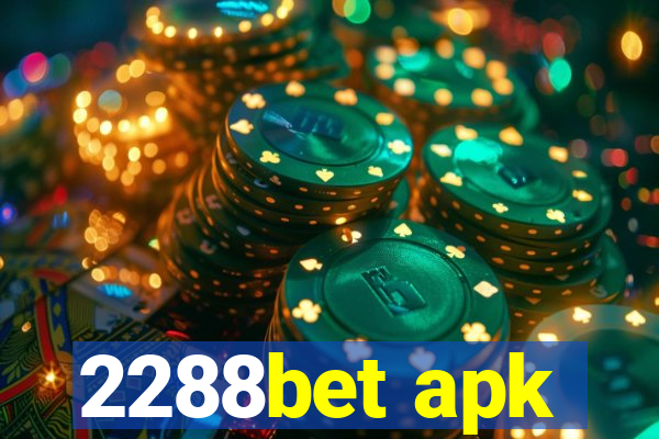 2288bet apk