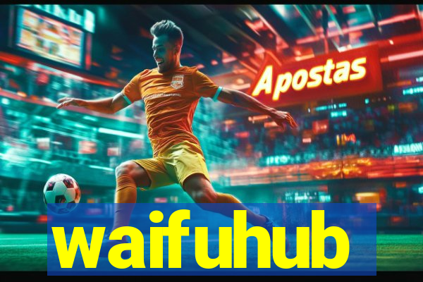 waifuhub