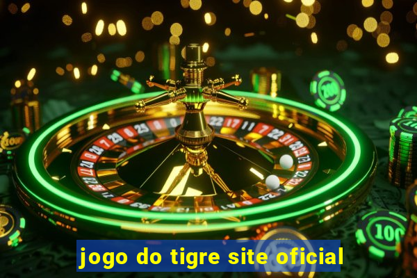 jogo do tigre site oficial