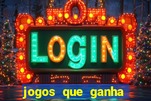 jogos que ganha dinheiro gratuito