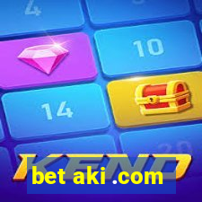 bet aki .com