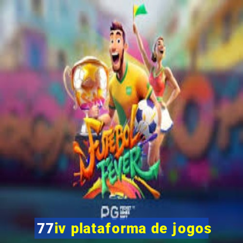 77iv plataforma de jogos