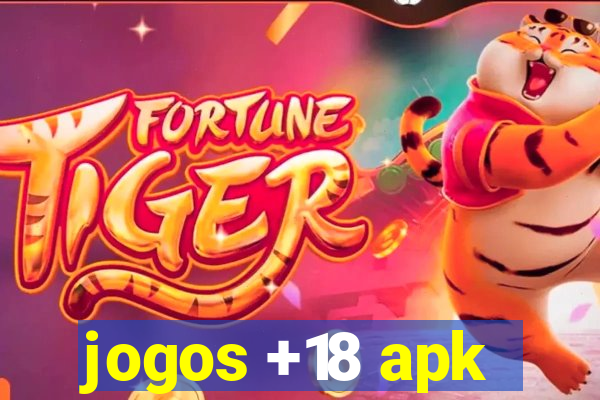 jogos +18 apk