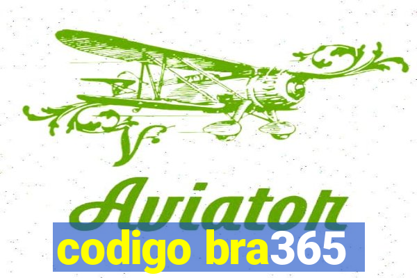 codigo bra365